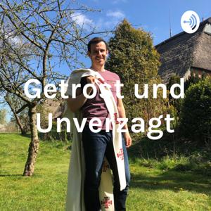 Getrost und Unverzagt