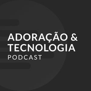 Adoração & Tecnologia