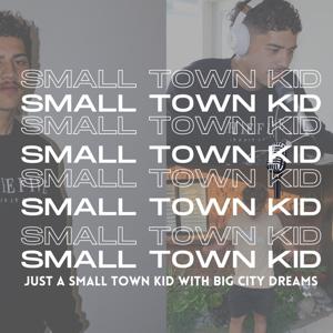 Small Town Kid