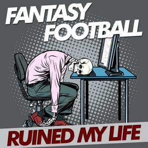 Fantasy Football Ruined My Life