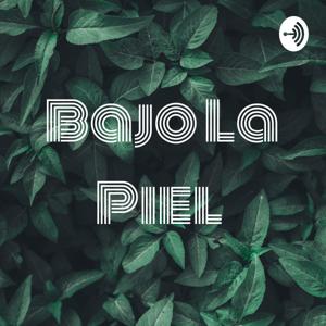 Bajo La Piel