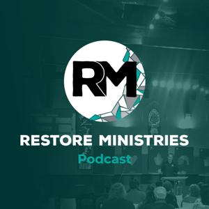 Restore Ministries Podcast