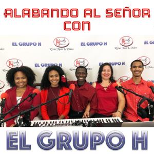 Alabando Al Señor con El Grupo H