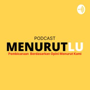 Podcast Menurut Lu