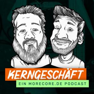 Kerngeschäft - Ein MoreCore Podcast by Maik Krause, Philip Linn