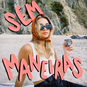 Sem Maneiras