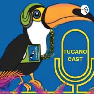 Tucanocast