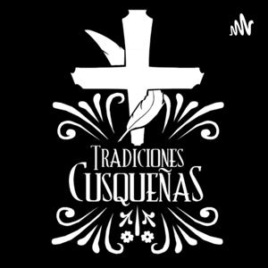 Tradiciones Cusqueñas, El Podcast