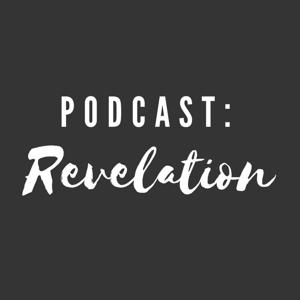 PODCAST: Revelation