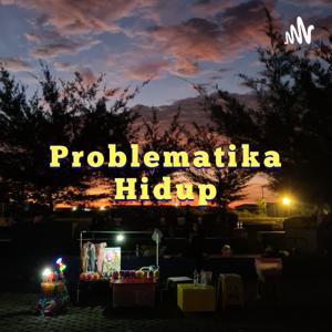 PROBLEMATIKA HIDUP