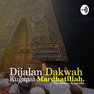 Dijalan Dakwah Kugapai Mardhatillah