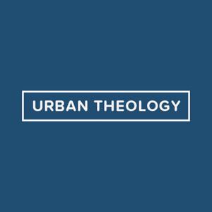 Urban Theology Podcast