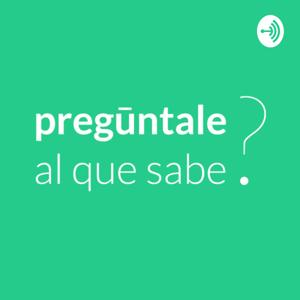 Pregúntale al que sabe