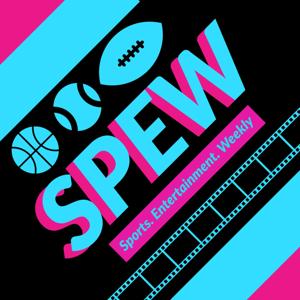 SPEW: Sports & Entertainment Weekly