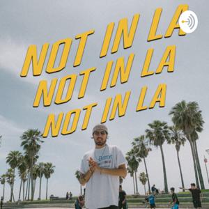 Not In LA