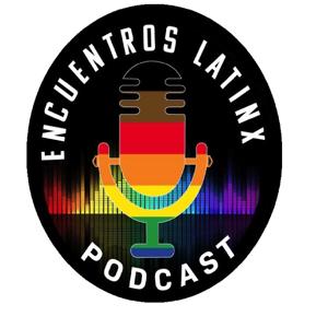 Encuentros Latinx Podcast