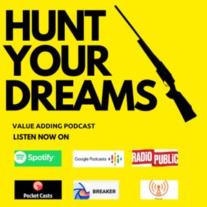 HUNT YOUR DREAMS SHOW