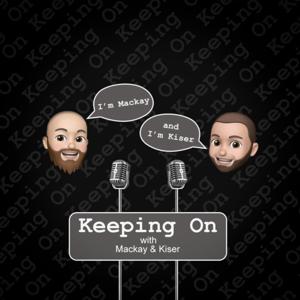 Keeping On with Mackay and Kiser