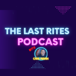 The Last Rites Podcast