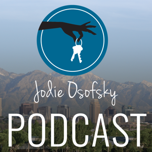 Salt Lake City Area Real Estate Podcast with Jodie Osofsky