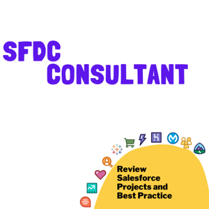 SFDC Consultant - Become a better Salesforce Consultant