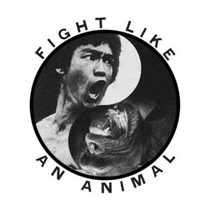 Fight Like An Animal by World Tree Center for Transformative Politics and Global Survival