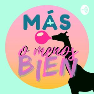 Más O Menos Bien