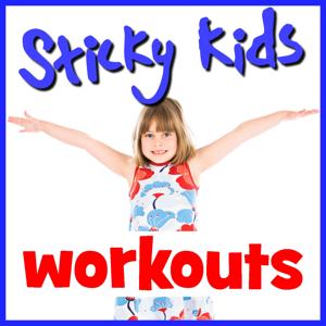 Sticky Kids Workout Podcast