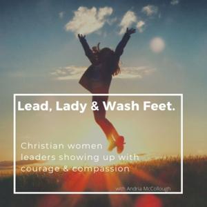 Lead, Lady & Wash Feet.