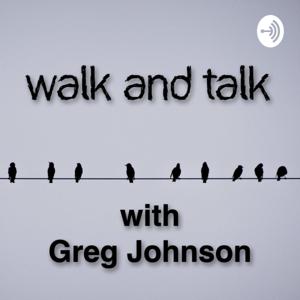 Walk and Talk with Greg Johnson