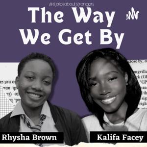Way We Get By