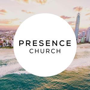 Presence Church Podcast