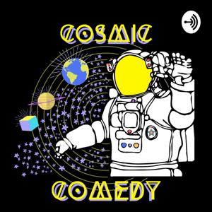 Cosmic Comedy