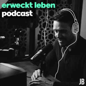 erweckt leben podcast by Johannes Braun