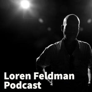 Loren Feldman Podcast