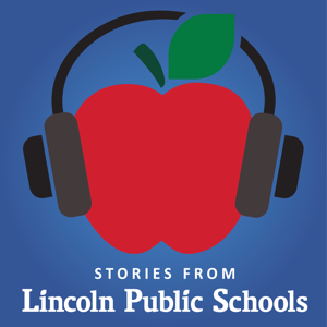 Stories from Lincoln Public Schools