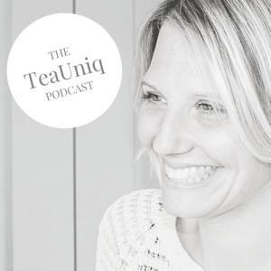 TeaUniq Podcast