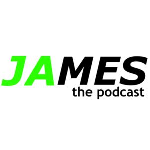 James the Podcast