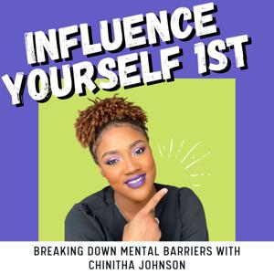 Influence Yourself 1st Podcast