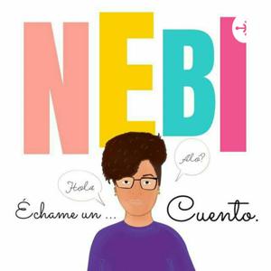 ¡Nebi echame Un cuento!