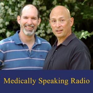 Medically Speaking Radio by Medically Speaking Radio