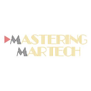 Mastering MarTech Series