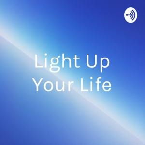 “Light Up Your Life”