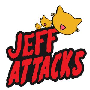 Jeff Attacks!