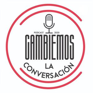 Cambiemos la conversación