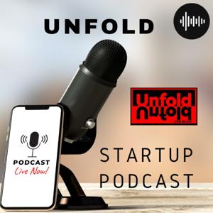 Unfold Startup Podcast