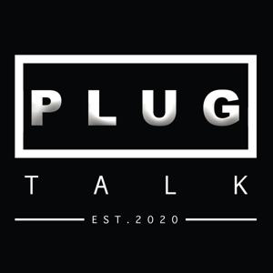 Plug Talk Podcast