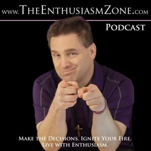 The Enthusiasm Zone Podcast