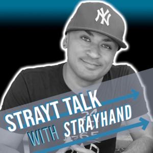 Strayt Talk With Strayhand