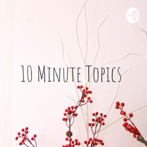 OriginalBlackGirl - 10 Minute Topics